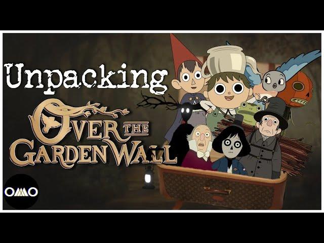 Unpacking Over the Garden Wall