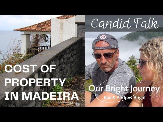 Candid Talk: The REAL Costs of Buying and Renovating a House in Madeira | Golden Visa update.