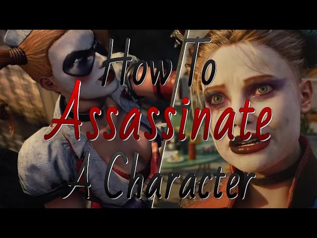 Harley Quinn - How To Assassinate A Character