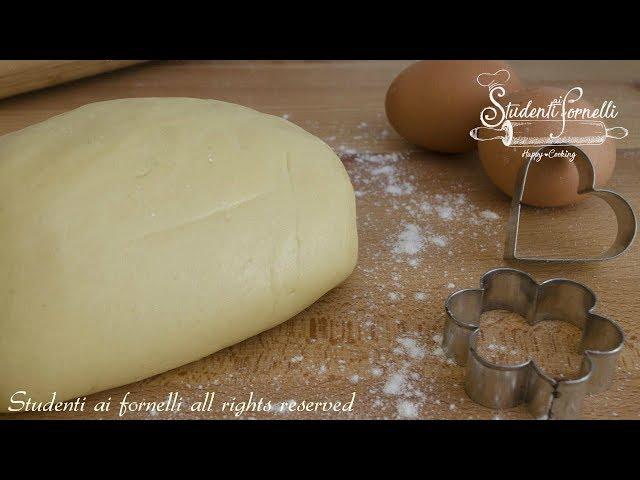 PASTA FROLLA PERFETTA per crostate e biscotti