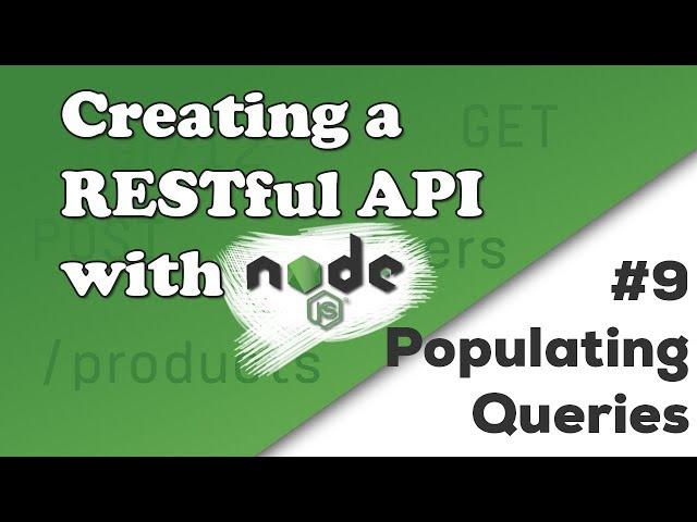 Populating Queries with Mongoose | Creating a REST API with Node.js