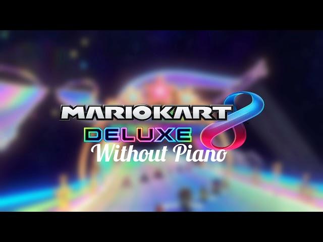 Wii Rainbow Road (Without Piano) - Mario Kart 8 Deluxe Music