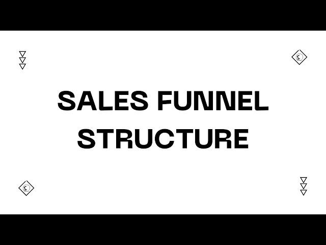 Sales Funnel Structure