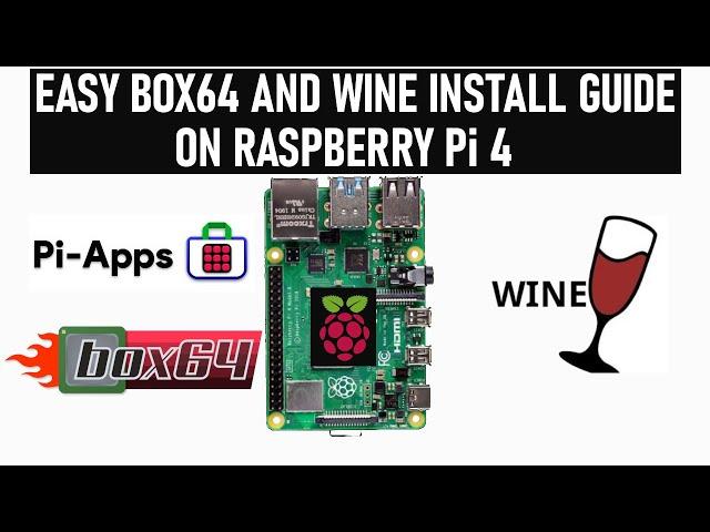 RASPBERRY Pi4: EASILY INSTALL BOX64 with Pi-Apps + WINE64 SETUP