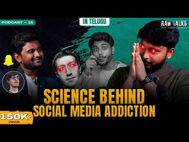 Science Behind Social Media Addiction | Vivek Kandula | Raw Talks with VK | Telugu Podcast -16