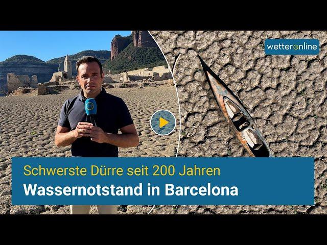 Barcelona: Schwerste Dürrre seit 200 Jahren