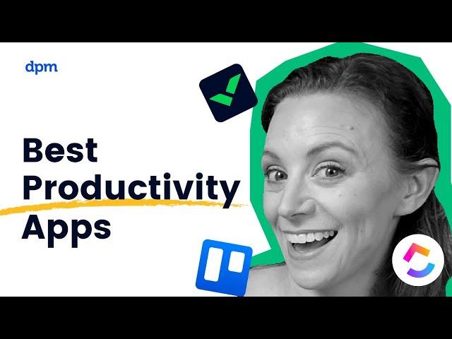 Top 5 Productivity Apps For Digital Project Managers