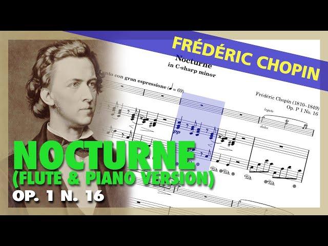 Fr. CHOPIN - Nocturne (Op. 1 N. 16) [FLUTE & Piano version] - (Sheet Music Scrolling)