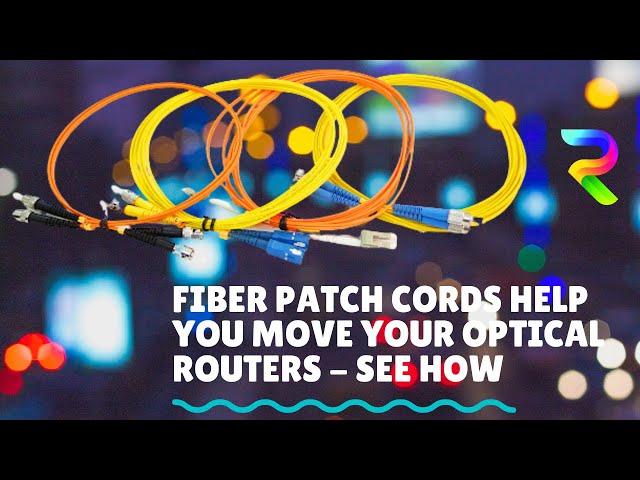 This Fiber Optic Patch Cable helps you move that Optical Router