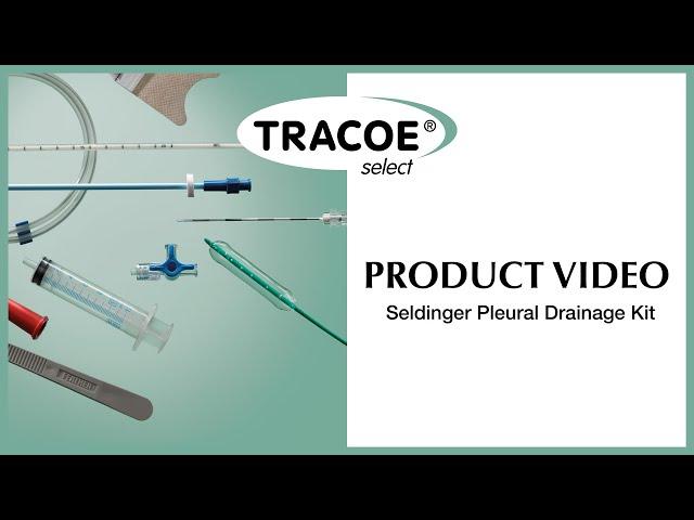 TRACOE Product Video - Seldinger Pleural Drainage Kit