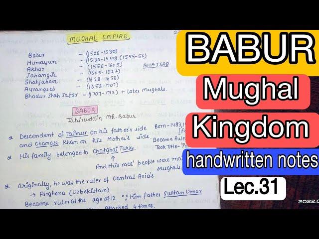 Babur || Mughal Kingdom || Medieval India || handwritten notes || Lec. 31 || An Aspirant !