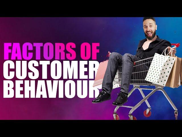 5 Factors Influencing Consumer Behaviour (+ Buying Decisions)