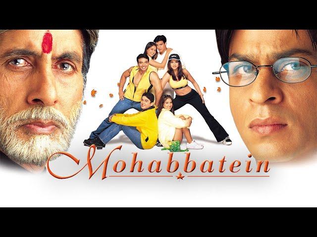 Mohabbatein Full Movie facts | Amitabh Bachchan, Shah Rukh Khan, Aishwarya Rai, Uday Chopra, Jugal H