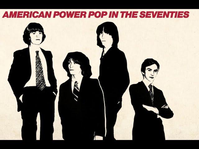 American Power Pop In The Seventies