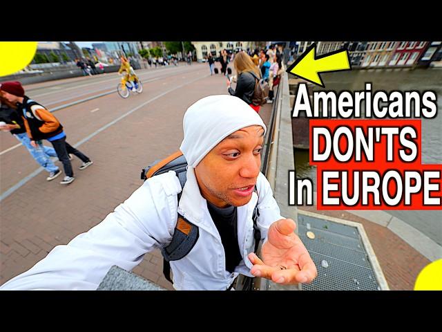 Don't Bring These Habits to The Netherlands | America Living In Europe