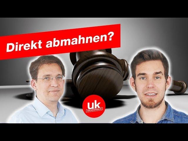 Mitbewerber abmahnen oder nicht? DAS solltest du berücksichtigen! Mit Dr. Rolf Claessen