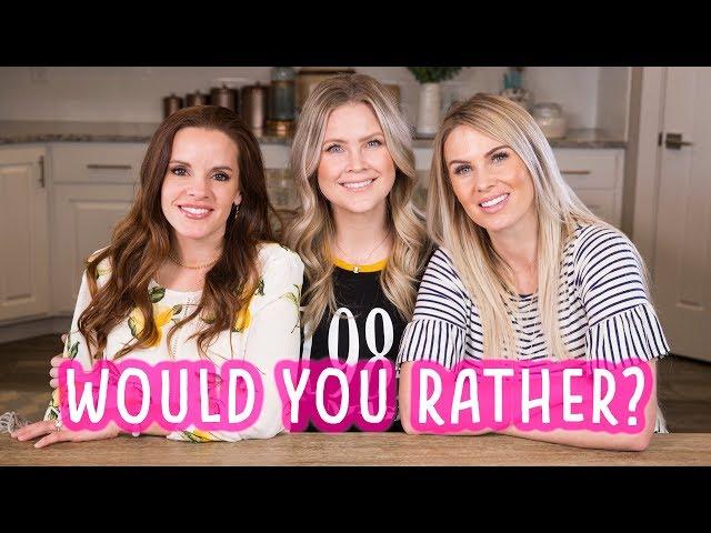 Would You Rather...?