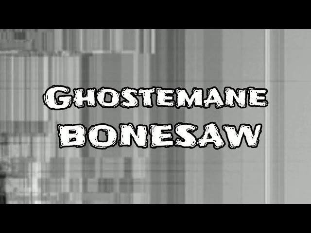 Ghostemane BONESAW lyrics