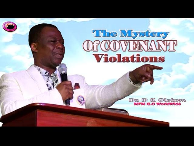 The Mystery Of Covenant Violations  Dr D K Olukoya