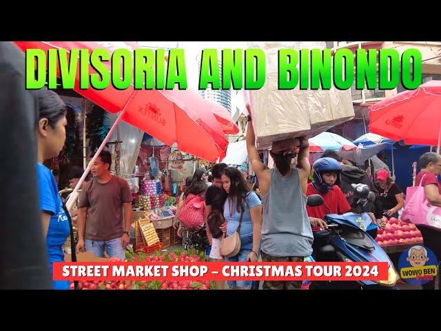 [4K] DIVISORIA AND BINONDO STREET MARKET SHOPS (PRE-CHRISTMAS TOUR 2024)