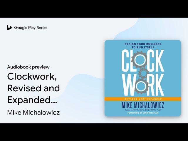 Clockwork, Revised and Expanded: Design Your… by Mike Michalowicz · Audiobook preview