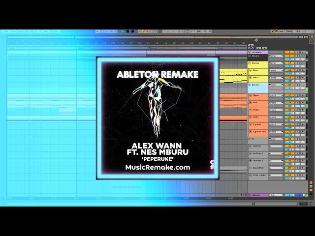 Alex Wann - Peperuke (feat. Nes Mburu) Ableton Remake (Afro House)