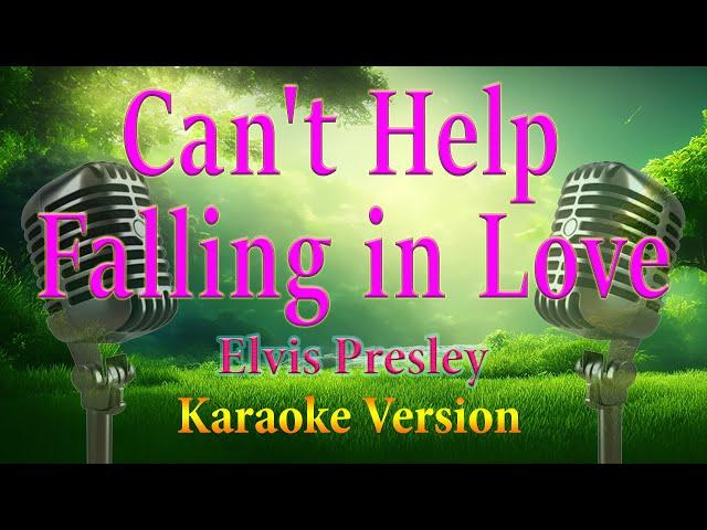 Can't Help Falling in Love Elvis Presley Karaoke Lyrics C