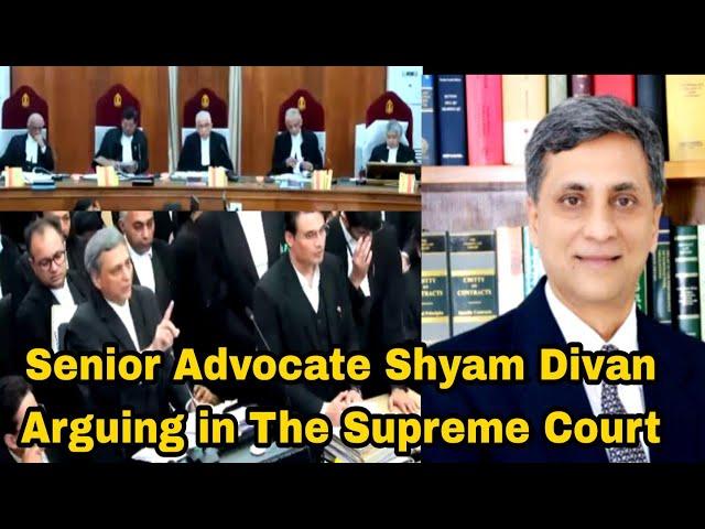 Amazing Argument By Sr. Advocate Shyam Divan | The Supreme Court of India