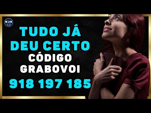 Código de Grabovoi TUDO JÁ DEU CERTO.  918 197 185. Acredite no Melhor, pois Tudo já está Certo