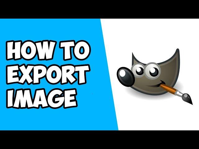 How To Export Image in GIMP