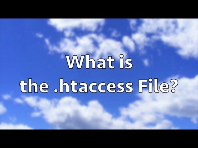 What is the  .htaccess File?