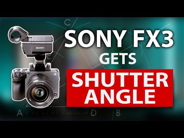 The Sony FX3 Gets Shutter Angle - Firmware Version 6 Released