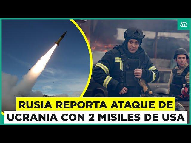 Rusia reporta dos nuevos ataques ucranianos con misiles de EEUU