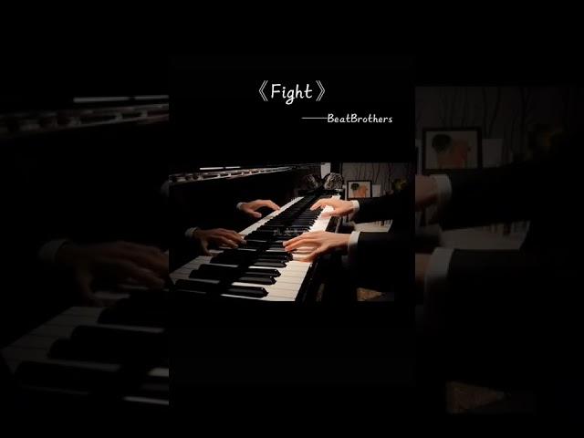 Piano《 Fight - BeatBrothers 》@路灰气球