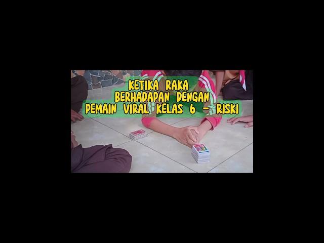 Siapa pun Lawan nya, Raka Gak Pernah Takut ‼️ Sikattttt  #tepukkartu #viral