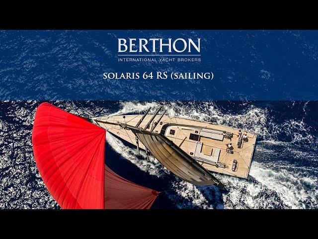 Solaris 64 RS (Sailing) - Solaris Yachts - Berthon International Yacht Brokers