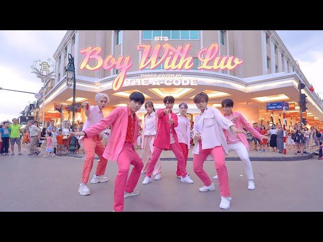 [KPOP IN PUBLIC] 작은 것들을 위한 시 (Boy With Luv) - BTS ft. Halsey Dance Cover | The A-code from Vietnam