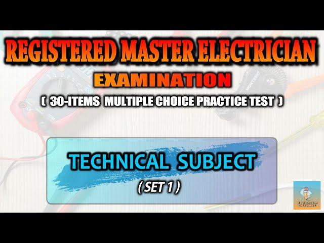 SET 1 - TECHNICAL SUBJECT PRACTICE TEST (30 ITEMS) I RME LICENSURE EXAM