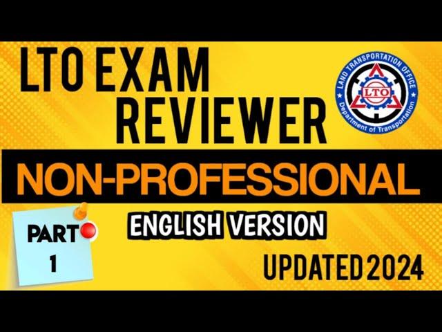 LTO EXAM REVIEWER ENGLISH VERSION NON- PROFESSIONAL DRIVER'S LICENSE 2024 Part 1