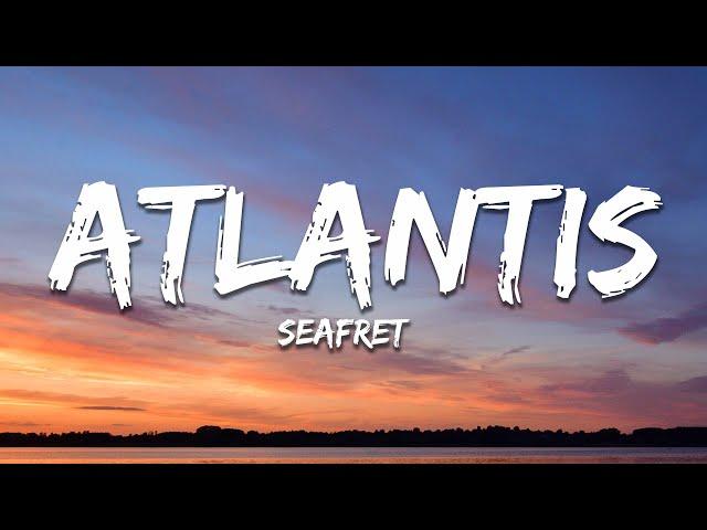 Seafret - Atlantis (Lyrics)