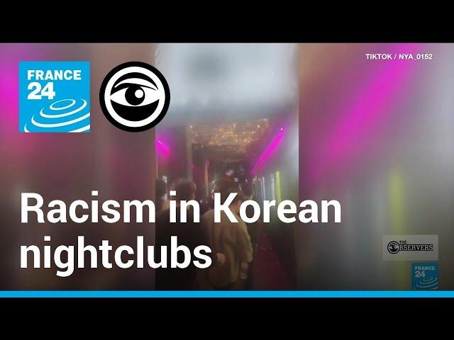 Expatriates in South Korea accuse bars and nightclubs of racism and exclusion • The Observers