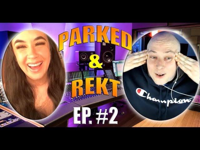 Parked & Rekt Podcast - Ep. 2   Kaley Yerman