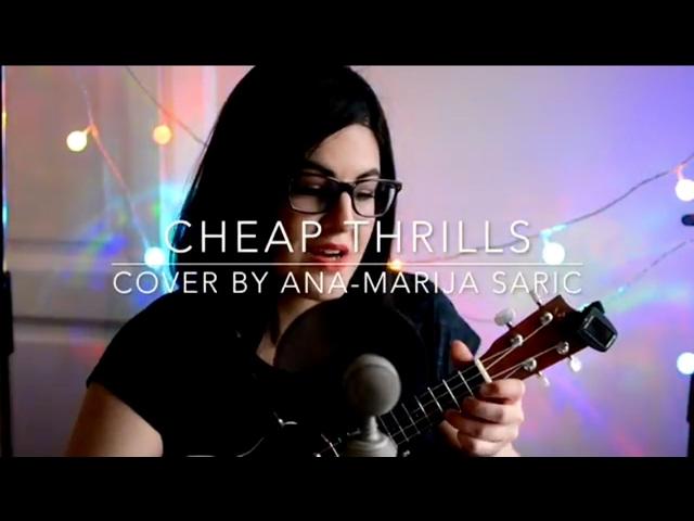 Cheap Thrills - Sia | Ukulele Cover by Ana-Marija Saric (59th GRAMMYs Edition)