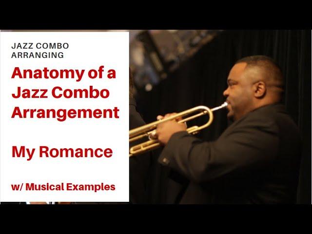 Anatomy of a Jazz Combo Chart |  My Romance w/ Musical  Examples