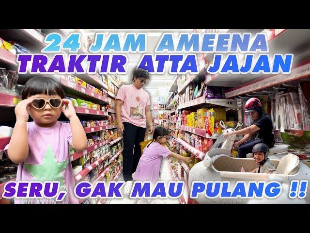 AMEENA TRAKTIR ATTA JAJAN, GAK MAU PULANG!!