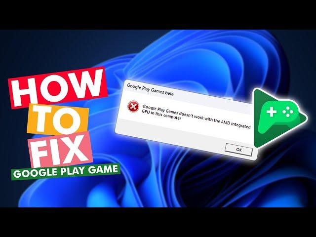 How To Fix Google Play Game Error in Amd