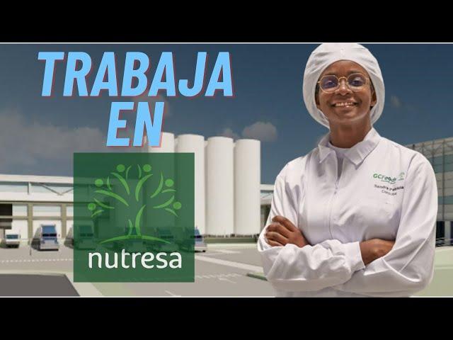 TRABAJA EN NUTRESA/ SIN EXPERIENCIA/ BUSCO TRABAJO/ EMPLEO