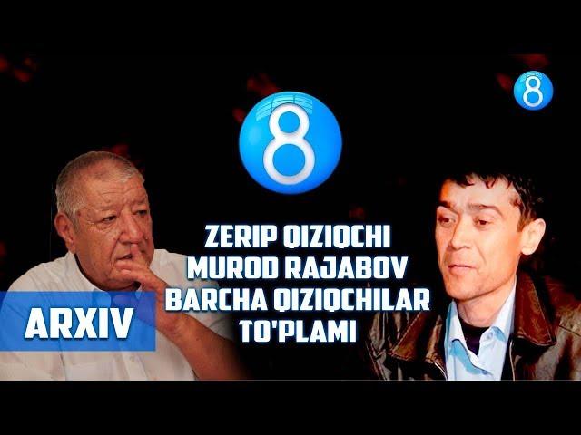 Zerip qiziqchi Murod Rajabov va barcha qiziqchilar to'plami (yangi yil soni)