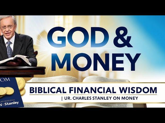 Christian Financial Success: Dr. Charles Stanley's Insights on Money Management