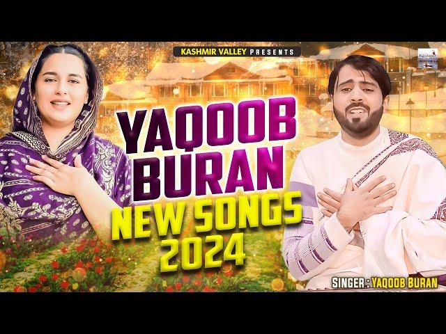 Yaqoob Buran New Songs of 2024 || Kashmiri Songs || Audio Jukebox  @KashmirValleyIndia